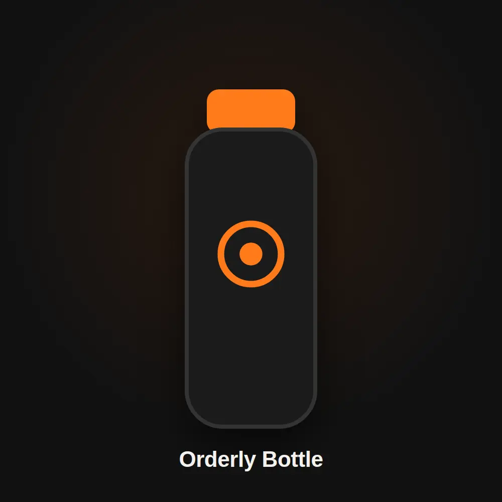 Orderly Bottle